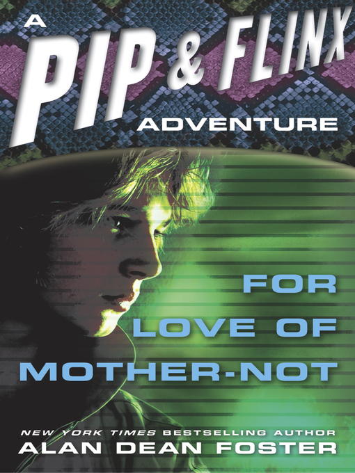 Click here to view title details for For Love of Mother-Not by Alan Dean Foster