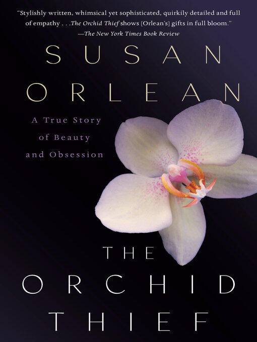 Click here to view title details for The Orchid Thief by Susan Orlean