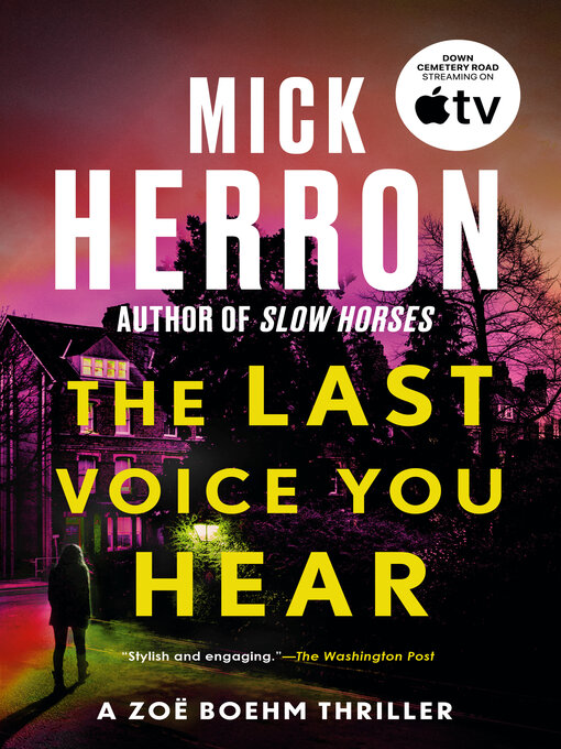 Click here to view title details for The Last Voice You Hear by Mick Herron