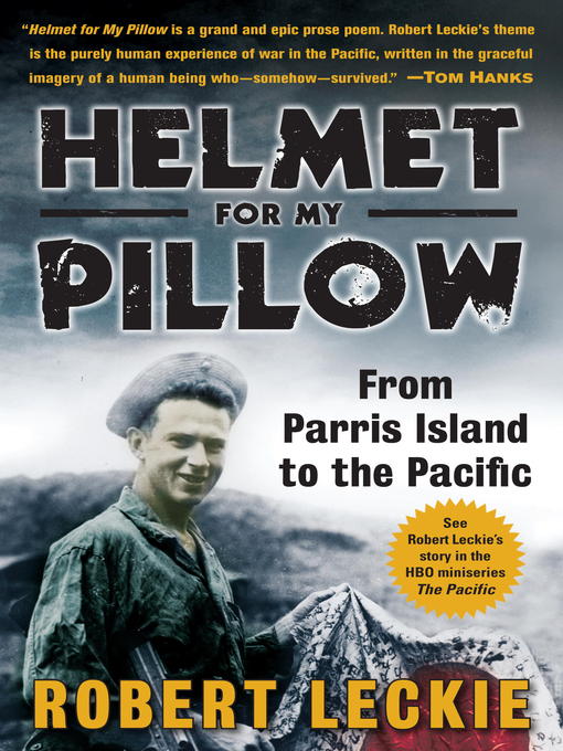 Click here to view title details for Helmet for My Pillow by Robert Leckie