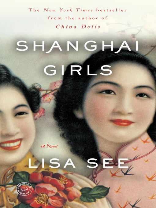 Click here to view title details for Shanghai Girls by Lisa See