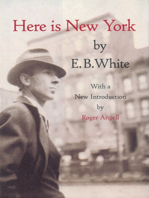 Click here to view title details for Here is New York by E.B. White