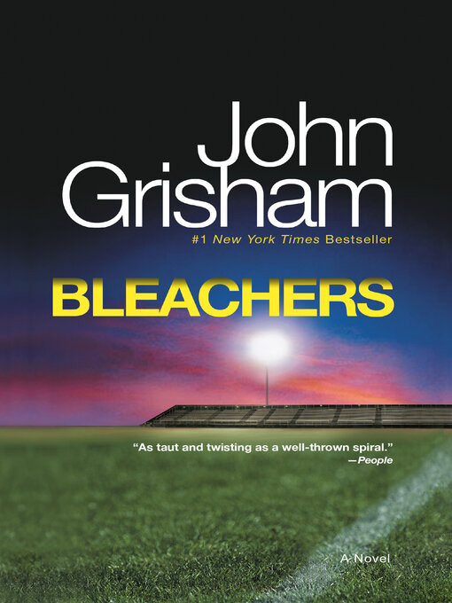 Click here to view title details for Bleachers by John Grisham