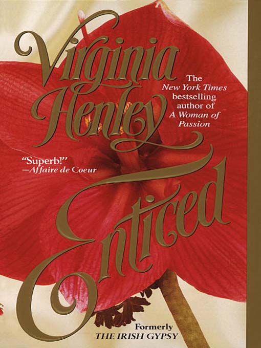 Click here to view title details for Enticed by Virginia Henley