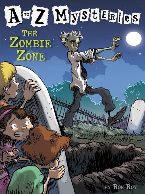 Click here to view title details for The Zombie Zone by Ron Roy