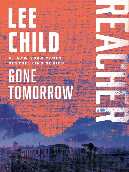 Click here to view title details for Gone Tomorrow by Lee Child