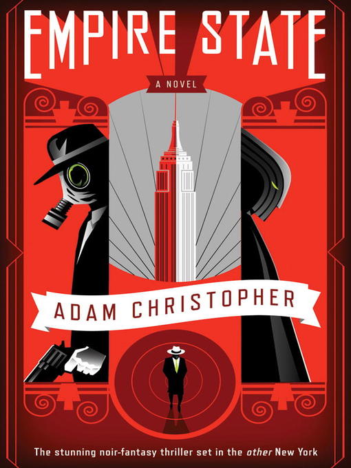 Click here to view title details for Empire State by Adam Christopher