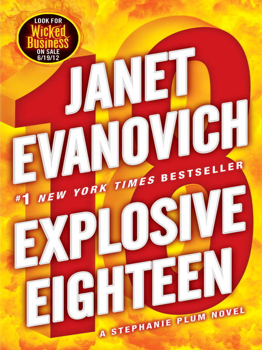 Click here to view title details for Explosive Eighteen by Janet Evanovich