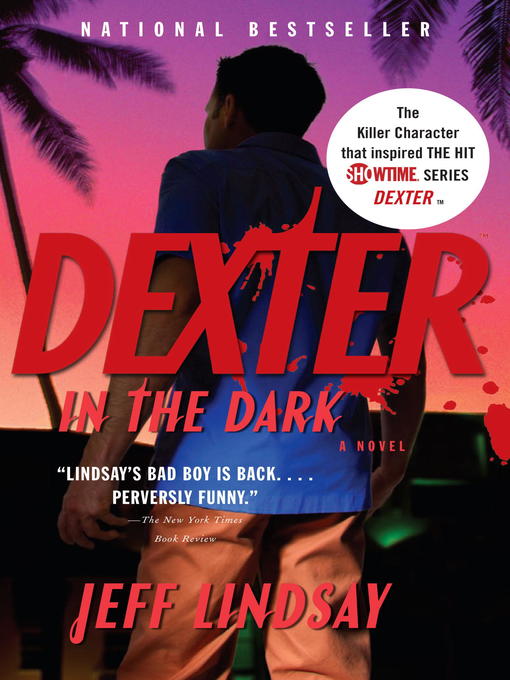 Click here to view title details for Dexter in the Dark by Jeff Lindsay