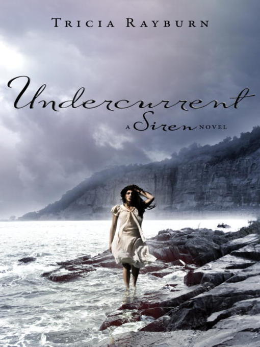 Click here to view title details for Undercurrent by Tricia Rayburn