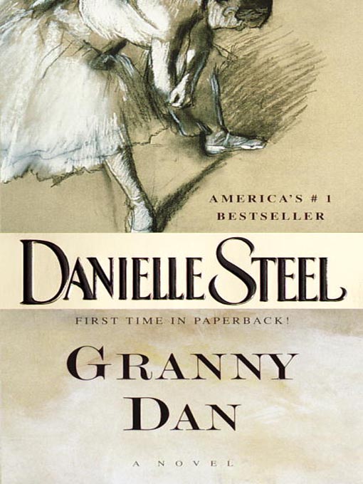 Click here to view title details for Granny Dan by Danielle Steel