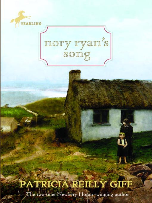 Click here to view title details for Nory Ryan's Song by Patricia Reilly Giff