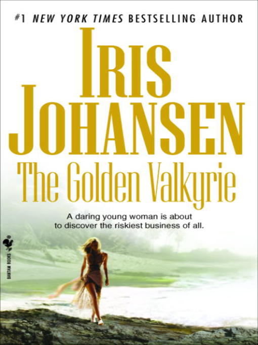 Click here to view title details for The Golden Valkyrie by Iris Johansen