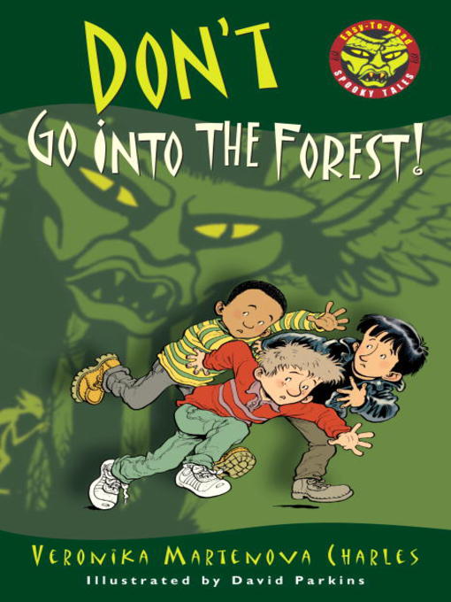 Click here to view title details for Don't Go into the Forest! by Veronika Martenova Charles