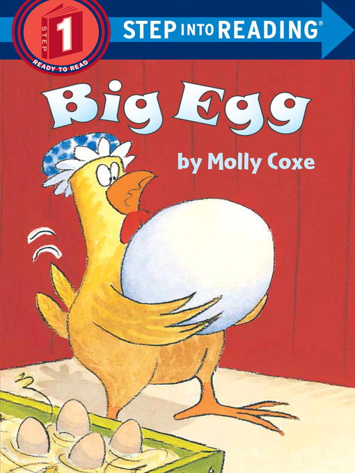Click here to view title details for Big Egg by Molly Coxe