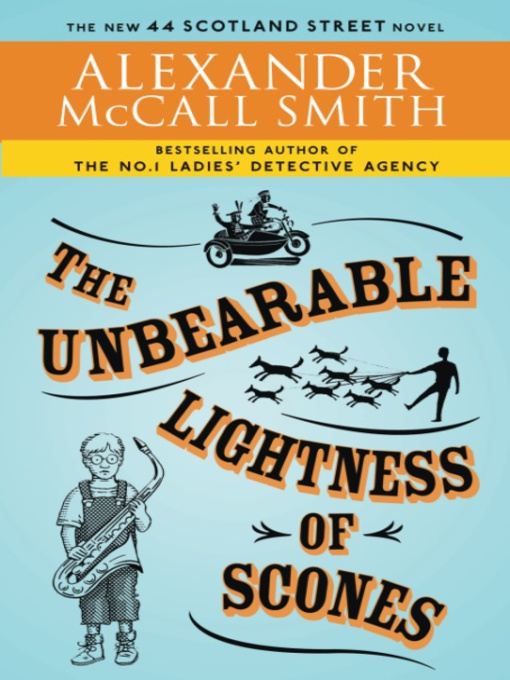 Click here to view title details for The Unbearable Lightness of Scones by Alexander Mccall Smith