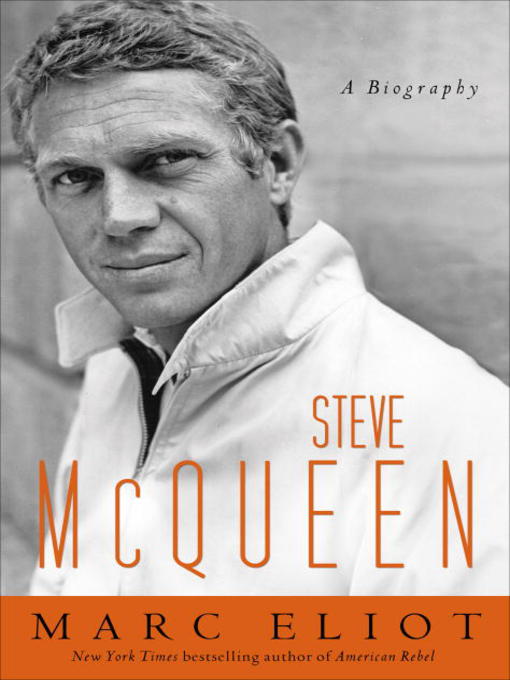 Click here to view title details for Steve McQueen by Marc Eliot