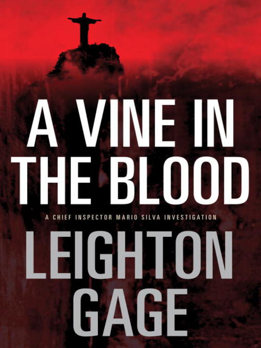 Click here to view title details for A Vine in the Blood by Leighton Gage
