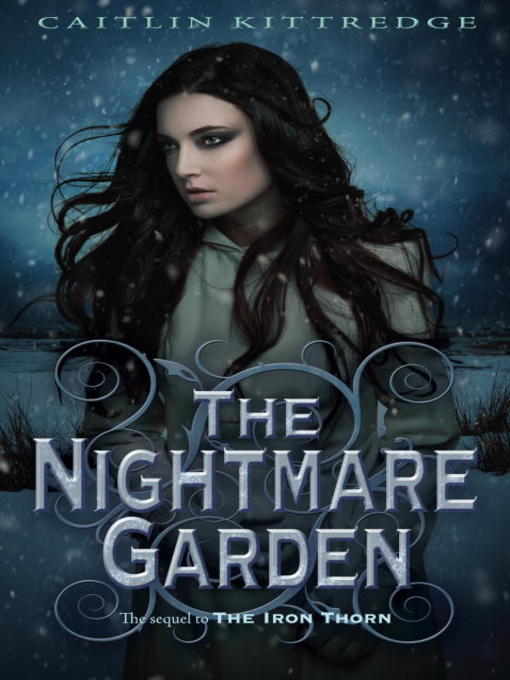 Click here to view title details for The Nightmare Garden by Caitlin Kittredge