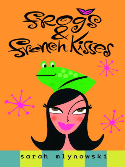 Frogs &amp; French Kisses