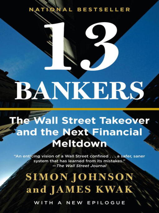 Click here to view title details for 13 Bankers by Simon Johnson