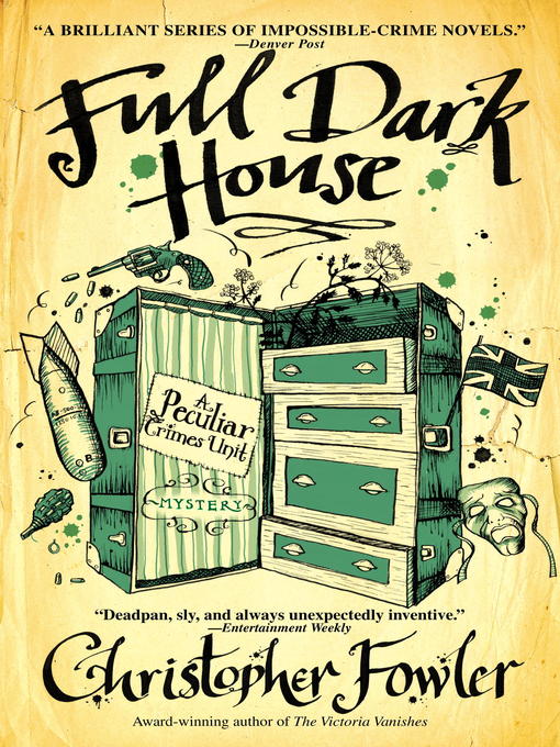 Click here to view title details for Full Dark House by Christopher Fowler