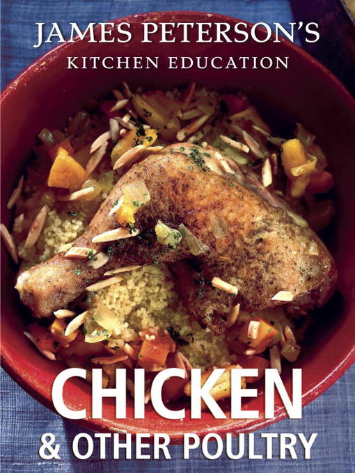 Click here to view title details for Chicken and Other Poultry by James Peterson