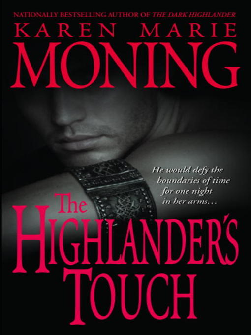 Click here to view title details for The Highlander's Touch by Karen Marie Moning