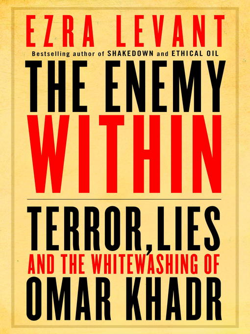 Click here to view title details for The Enemy Within by Ezra Levant