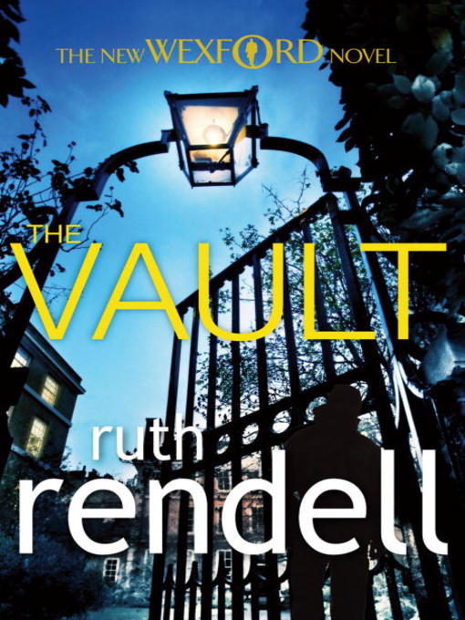 Click here to view title details for The Vault by Ruth Rendell