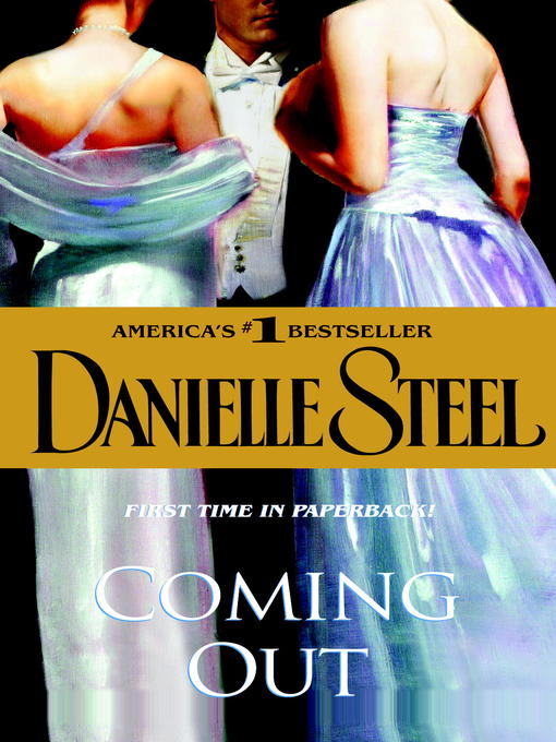 Click here to view title details for Coming Out by Danielle Steel
