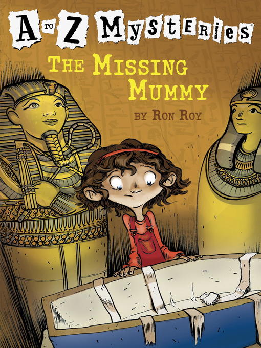 Click here to view title details for The Missing Mummy by Ron Roy