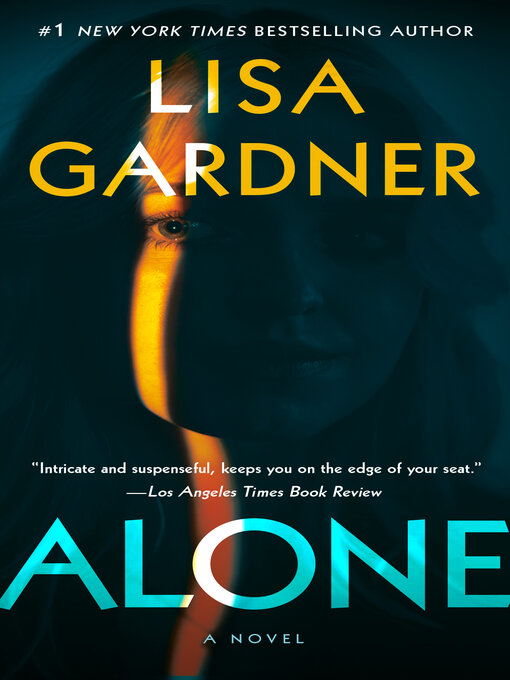 Click here to view title details for Alone by Lisa Gardner
