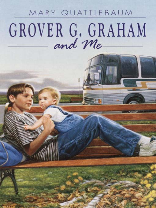Click here to view title details for Grover G. Graham and Me by Mary Quattlebaum