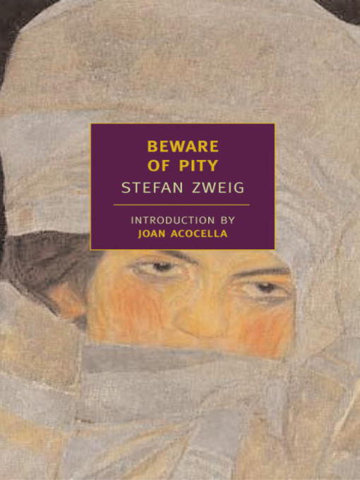 Click here to view title details for Beware of Pity by Stefan Zweig