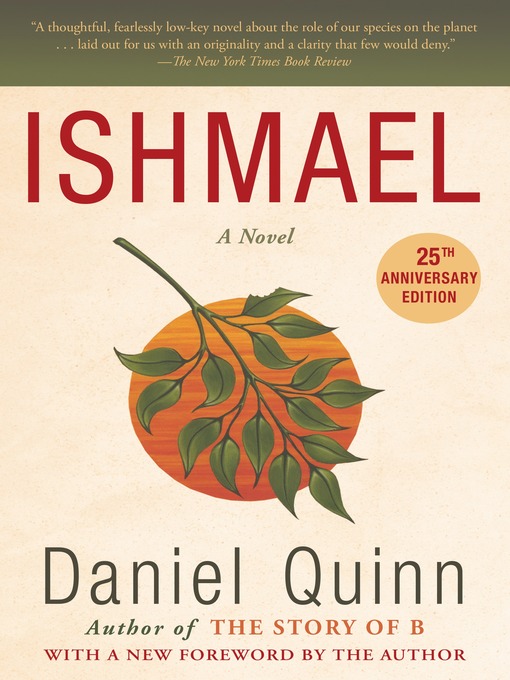 Click here to view title details for Ishmael by Daniel Quinn