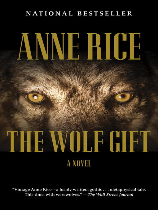 Click here to view title details for The Wolf Gift by Anne Rice