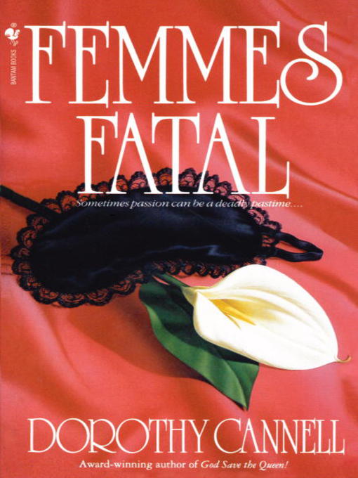 Click here to view title details for Femmes Fatal by Dorothy Cannell