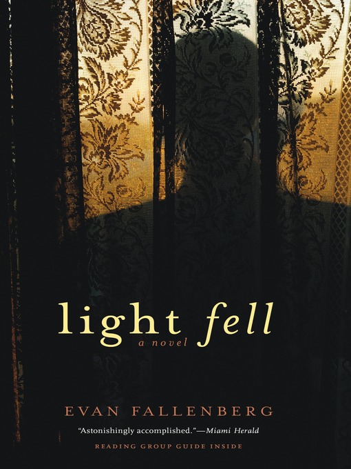 Click here to view title details for Light Fell by Evan Fallenberg