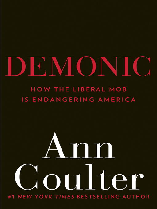 Click here to view title details for Demonic by Ann Coulter