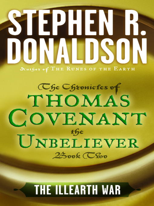 Click here to view title details for The Illearth War by Stephen R. Donaldson