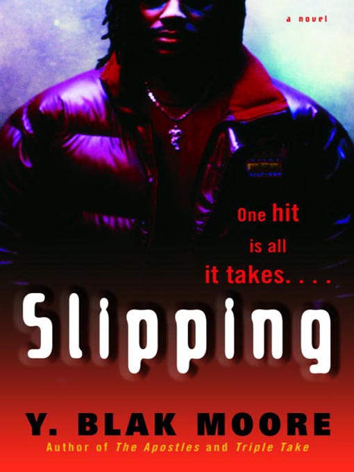 Click here to view title details for Slipping by Y. Blak Moore
