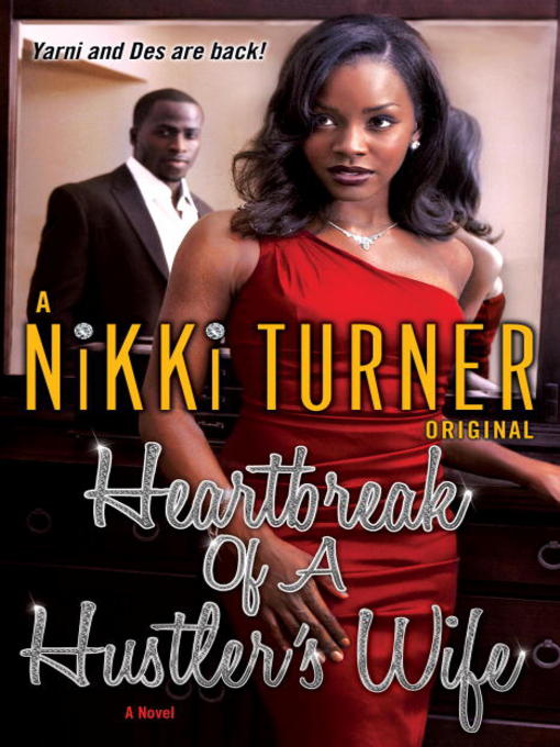 Click here to view title details for Heartbreak of a Hustler's Wife by Nikki Turner