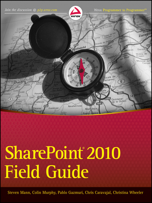 Click here to view title details for SharePoint 2010 Field Guide by Steven Mann