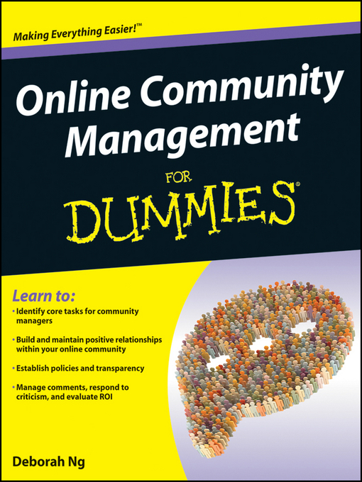 Click here to view title details for Online Community Management For Dummies by Deborah Ng