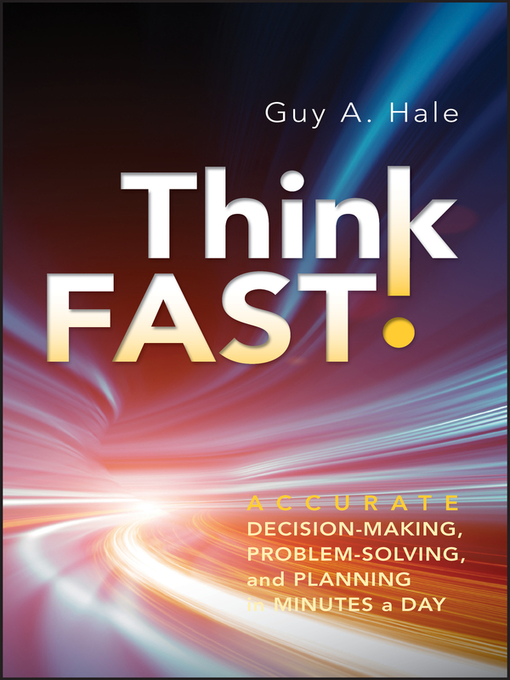 Click here to view title details for Think Fast! by Guy A. Hale
