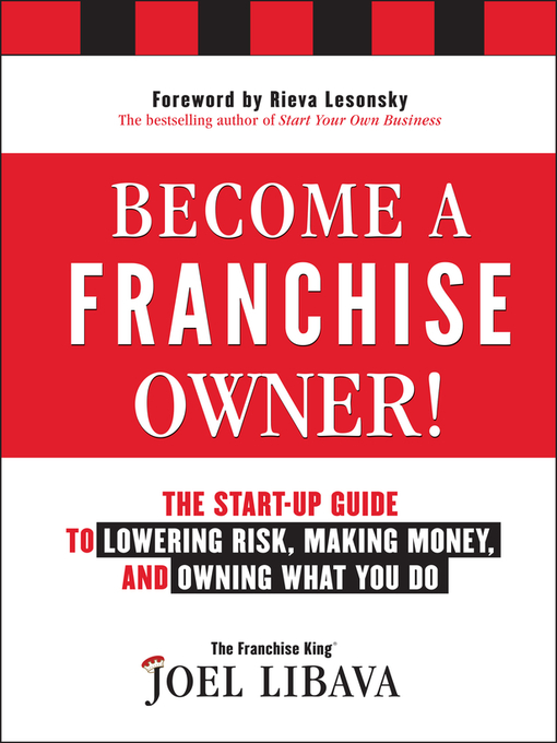 Click here to view title details for Become a Franchise Owner! by Joel Libava