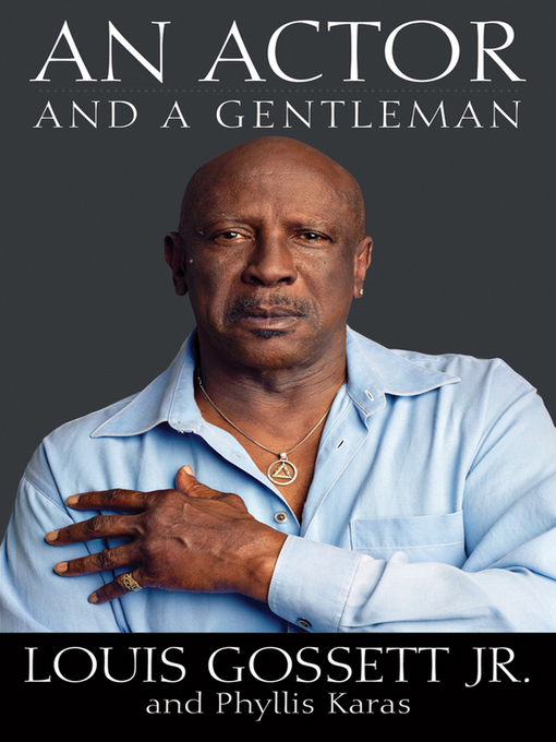 Click here to view title details for An Actor and a Gentleman by Louis Gossett, Jr.