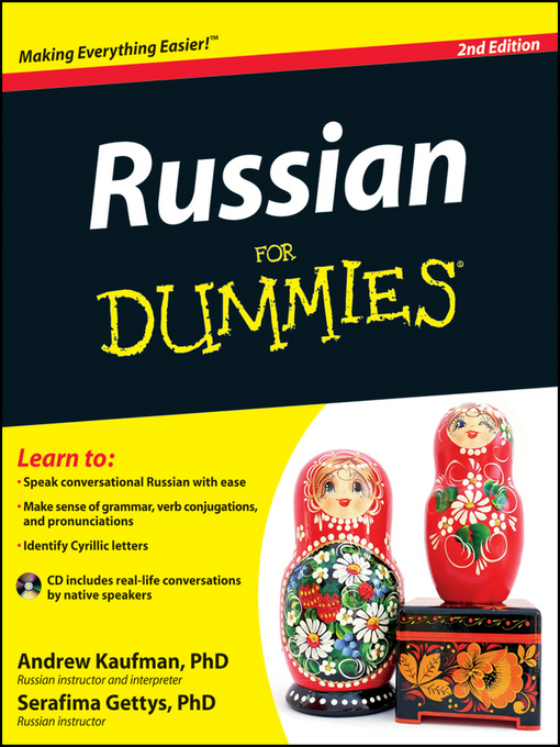 Click here to view title details for Russian For Dummies by Andrew Kaufman, Ph.D.