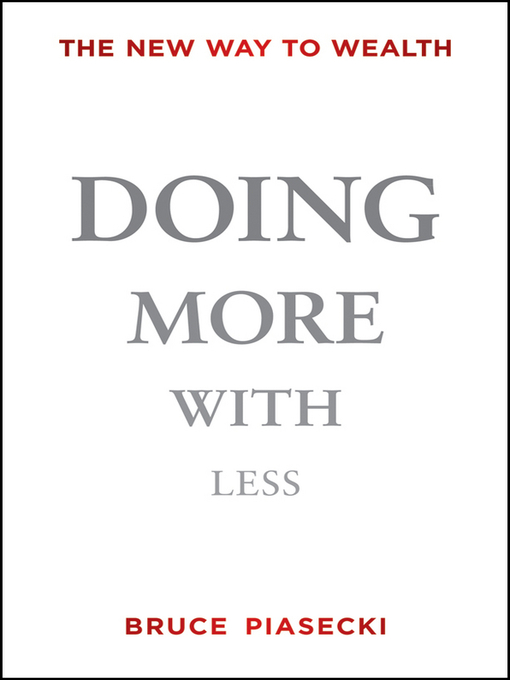 Click here to view title details for Doing More with Less by Bruce Piasecki